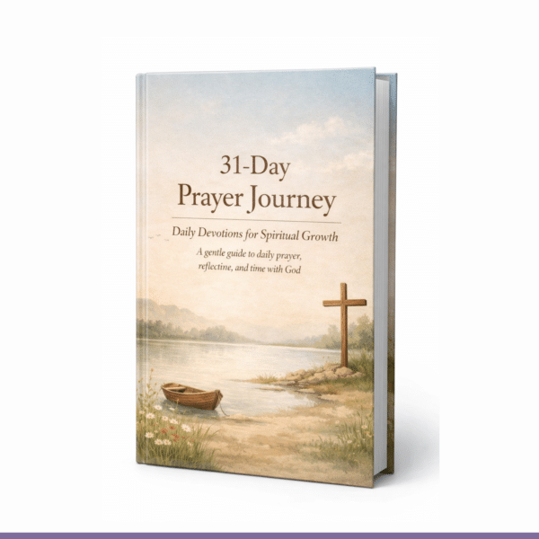 31 day prayer journey: daily devotions for spiritual growth