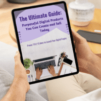 Purposeful Digital Product Ideas You Can Create and Sell Today Digital Downloads eBook