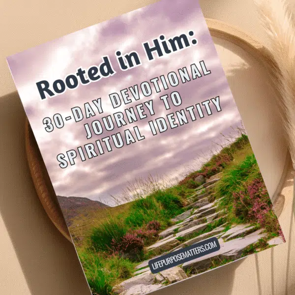 Rooted in Him: 30-Day Spiritual Identity Devotional Devotionals Digital Downloads