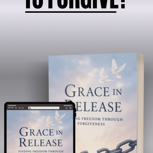 Grace in Release: Finding Freedom Through Forgiveness (Physical Book) Book Item: Physical Book