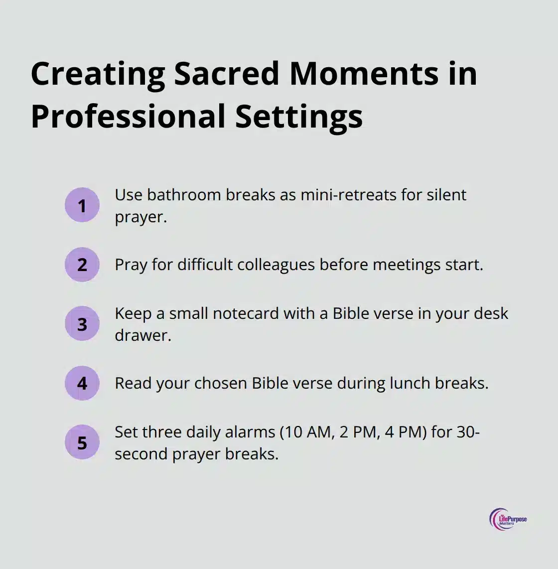 A compact ordered list chart showing five ways to create sacred moments in professional settings - daily spiritual habits